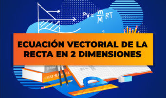 ECUACIÓN-VECTORIAL-DE-LA-RECTA-EN-2-DIMENSIONES