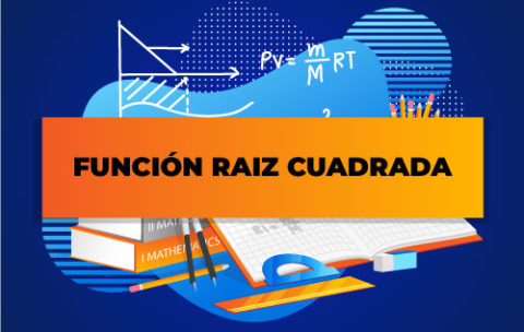 FUNCIÓN-RAIZ-CUADRADA