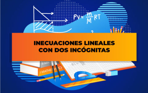 INECUACIONES-LINEALES-CON-DOS-INCÓGNITAS