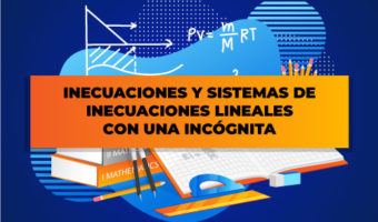 INECUACIONES-Y-SISTEMAS-DE-INECUACIONES-LINEALES-CON-UNA-INCÓGNITA