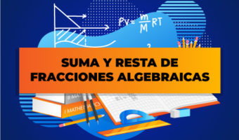 SUMA-Y-RESTA-DE-FRACCIONES-ALGEBRAICAS